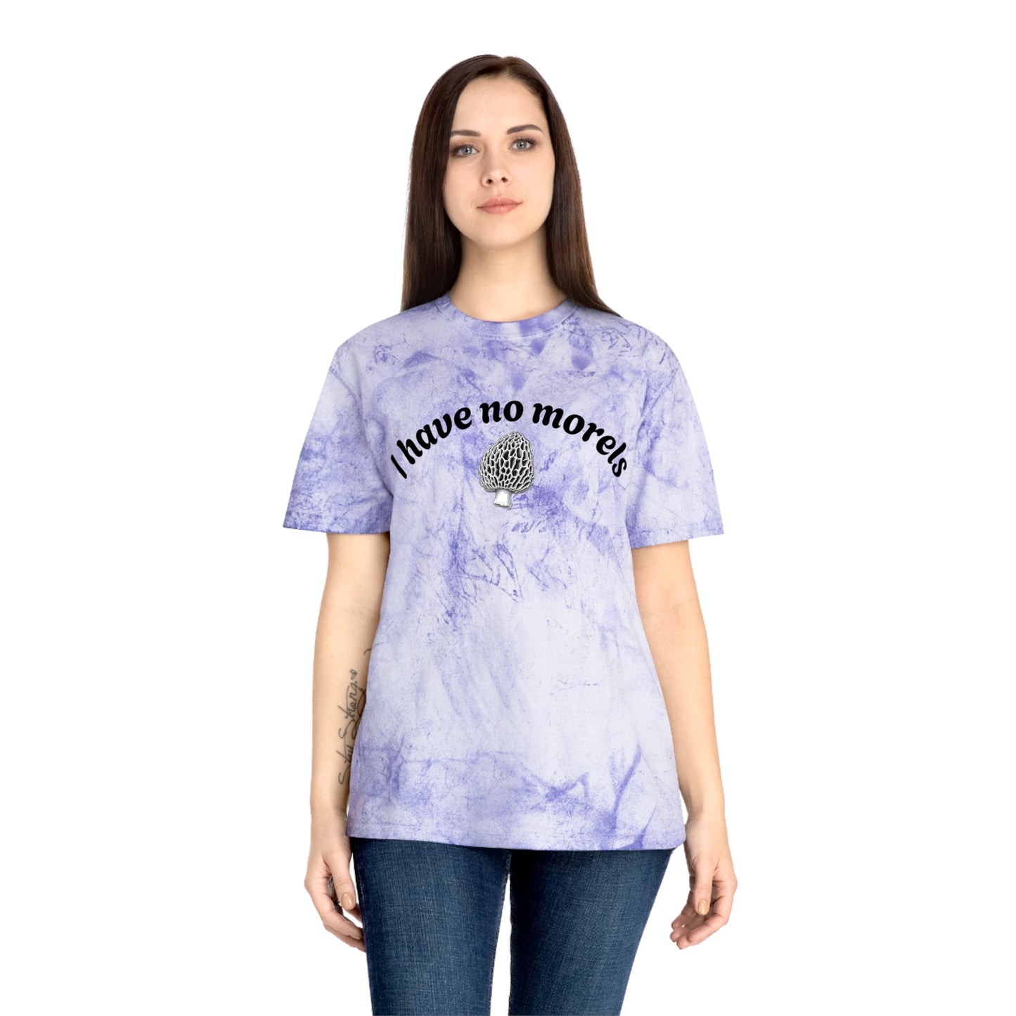 Eco-Friendly Unisex Color Blast T-Shirt - 'I Have No Morels'
