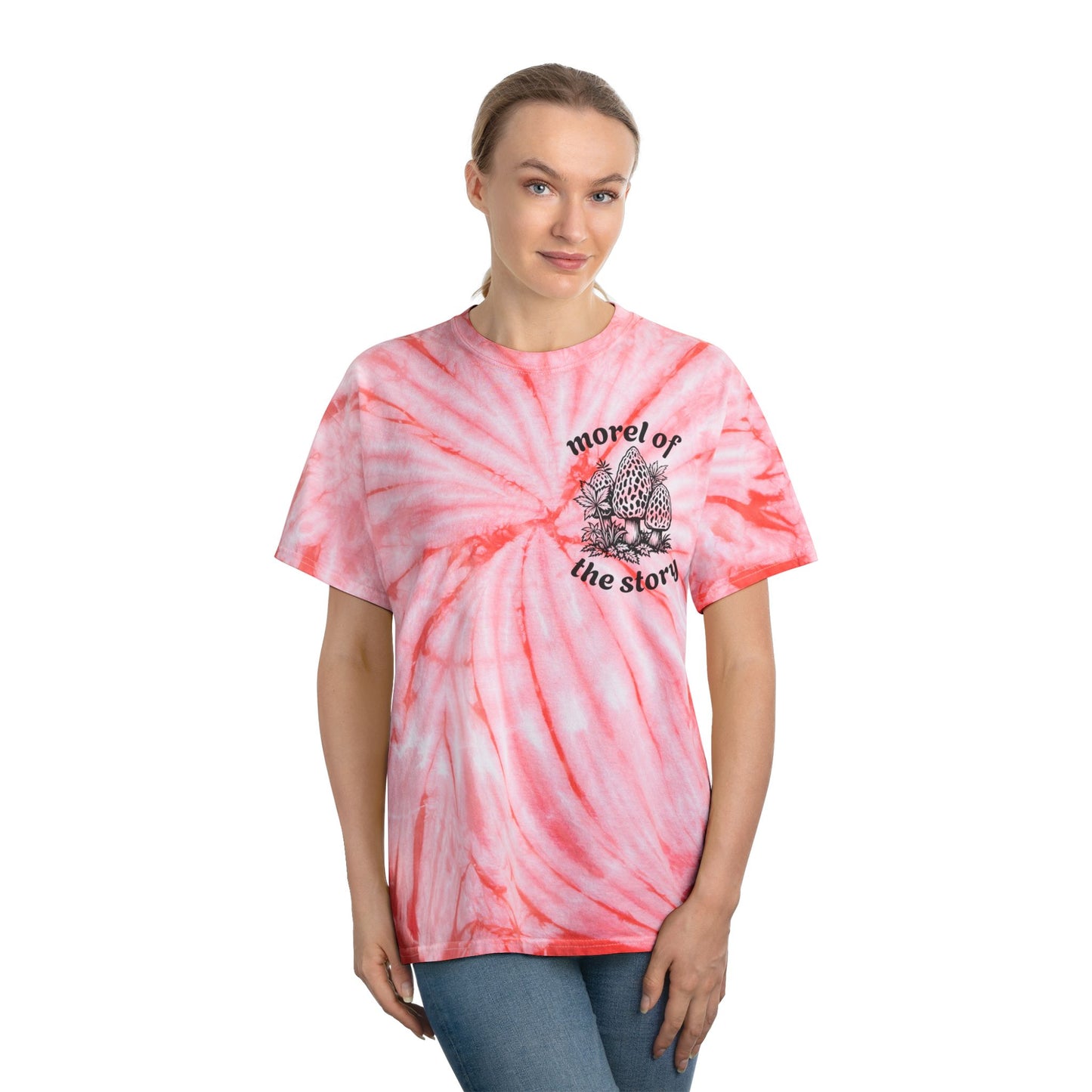 Morel of the Story Tye-Dye Tee