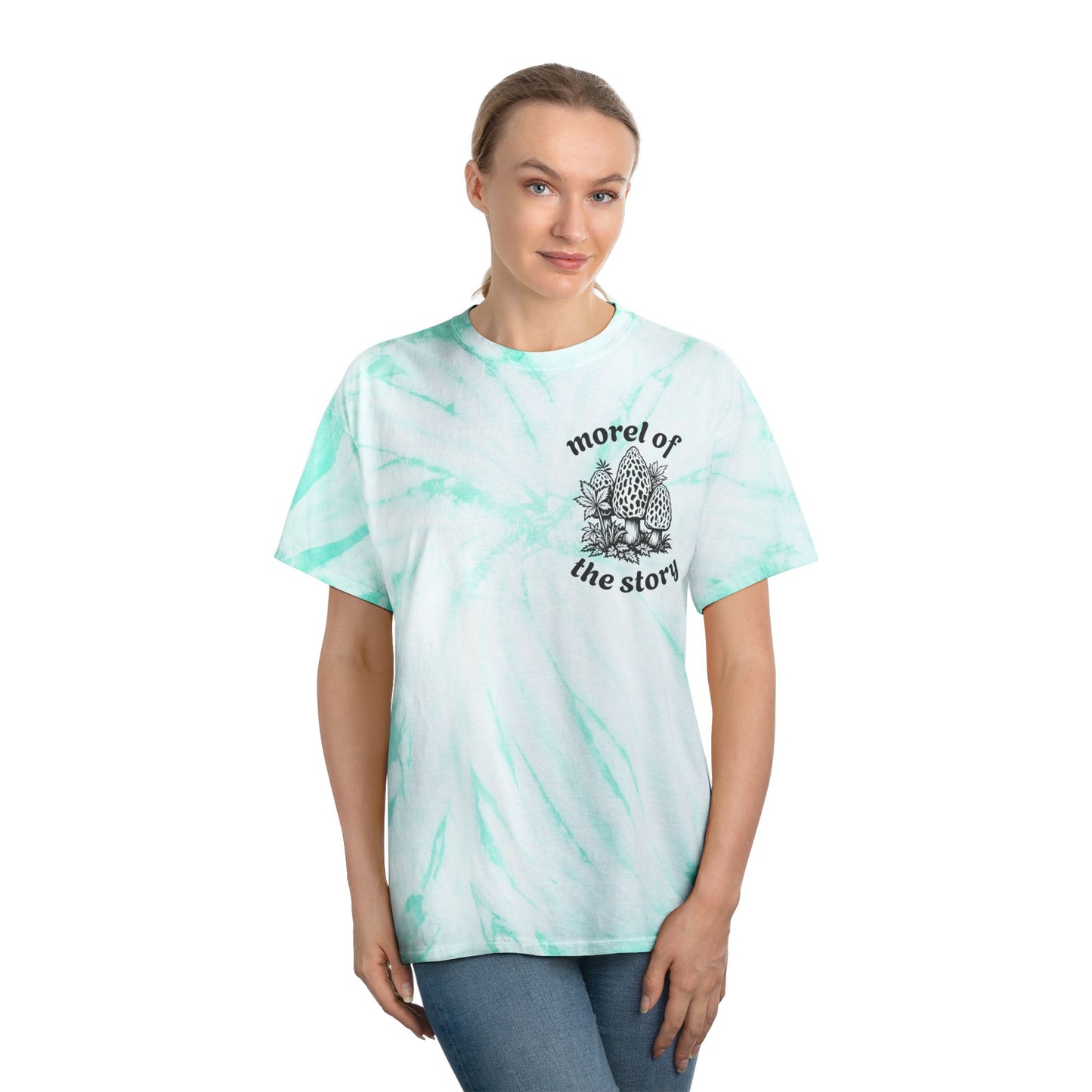Morel of the Story Tye-Dye Tee