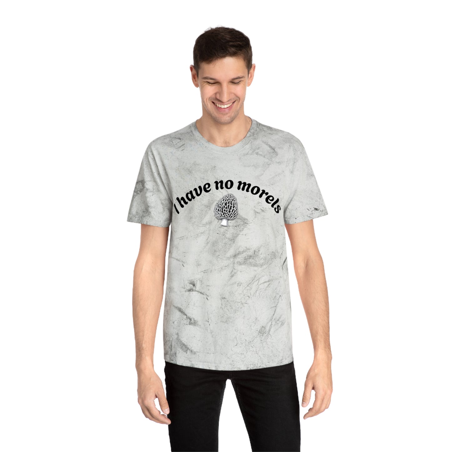 Eco-Friendly Unisex Color Blast T-Shirt - 'I Have No Morels'
