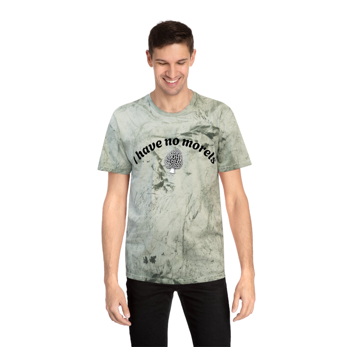Eco-Friendly Unisex Color Blast T-Shirt - 'I Have No Morels'