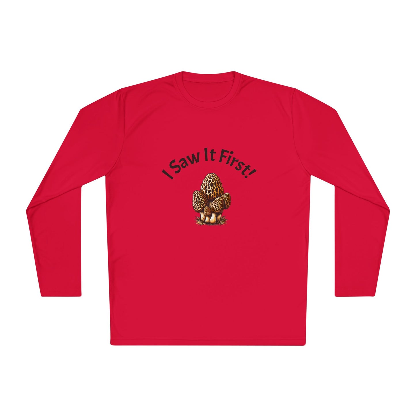 Unisex Long Sleeve Tee - "I Saw It First!" Fun and Lightweight