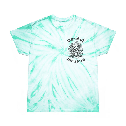 Morel of the Story Tye-Dye Tee