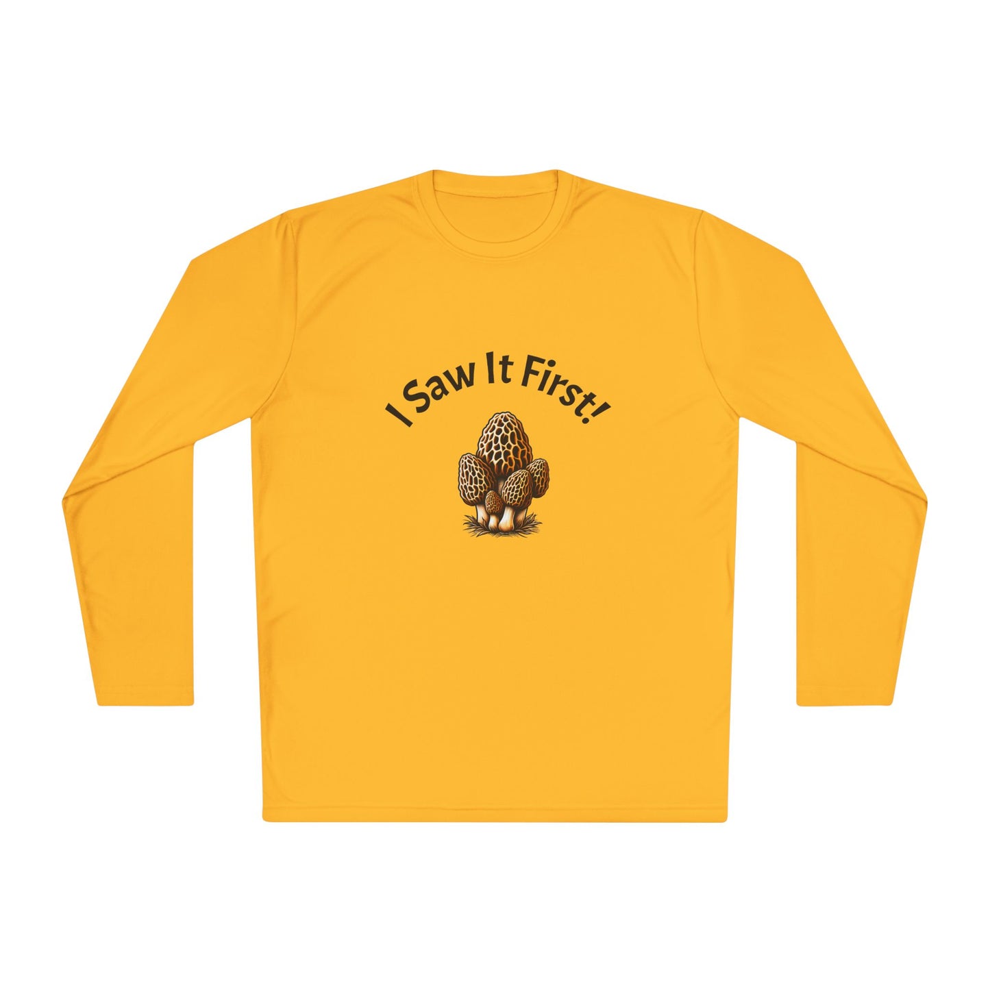 Unisex Long Sleeve Tee - "I Saw It First!" Fun and Lightweight